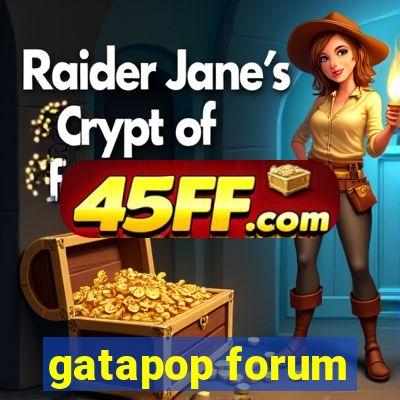 gatapop forum